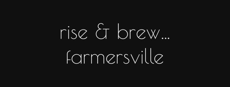 Rise & Brew Farmersville