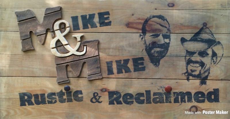 Mike & Mike Rustic & Reclaimed